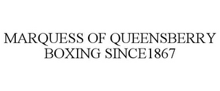 MARQUESS OF QUEENSBERRY BOXING SINCE 1867