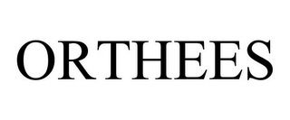 ORTHEES