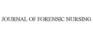 JOURNAL OF FORENSIC NURSING