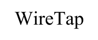 WIRETAP