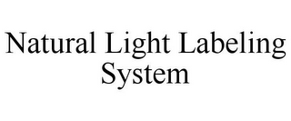 NATURAL LIGHT LABELING SYSTEM