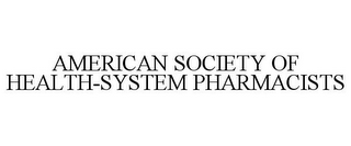 AMERICAN SOCIETY OF HEALTH-SYSTEM PHARMACISTS