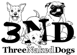 3 N D THREE NAKED DOGS