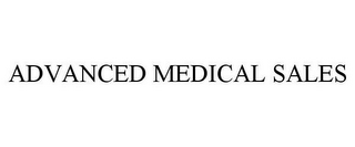 ADVANCED MEDICAL SALES