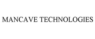 MANCAVE TECHNOLOGIES