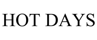HOT DAYS