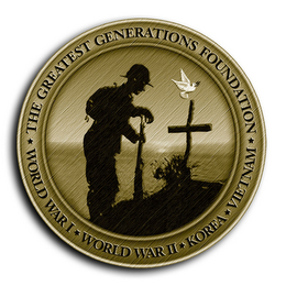 THE GREATEST GENERATIONS FOUNDATION WORLD WAR I WORLD WAR II KOREA VIETNAM