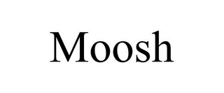 MOOSH