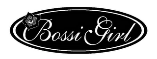 BOSSI GIRL