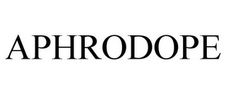 APHRODOPE