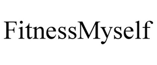 FITNESSMYSELF