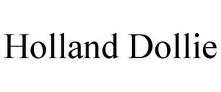 HOLLAND DOLLIE