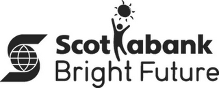 S SCOT ABANK BRIGHT FUTURE