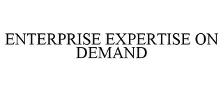 ENTERPRISE EXPERTISE ON DEMAND