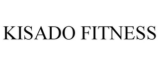 KISADO FITNESS