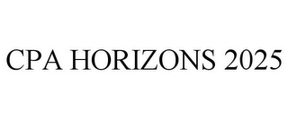 CPA HORIZONS 2025