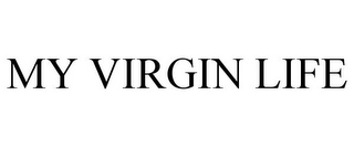 MY VIRGIN LIFE