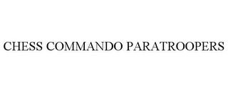 CHESS COMMANDO PARATROOPERS