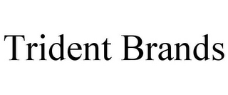 TRIDENT BRANDS