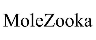 MOLEZOOKA
