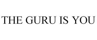 THE GURU IS YOU