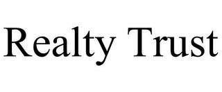 REALTY TRUST