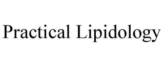 PRACTICAL LIPIDOLOGY