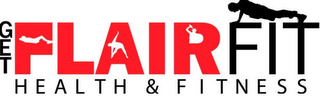 GET FLAIR FIT HEALTH & FITNESS