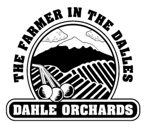 THE FARMER IN THE DALLES DAHLE ORCHARDS