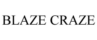 BLAZE CRAZE