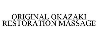 ORIGINAL OKAZAKI RESTORATION MASSAGE