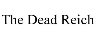 THE DEAD REICH