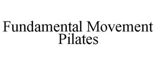 FUNDAMENTAL MOVEMENT PILATES