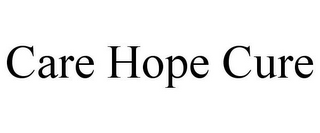 CARE HOPE CURE