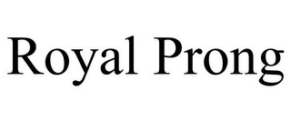 ROYAL PRONG