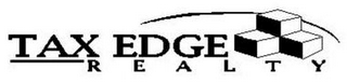 TAX EDGE REALTY