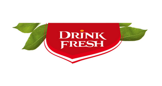 DRINK FRESH