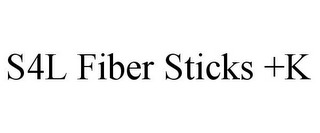 S4L FIBER STICKS +K