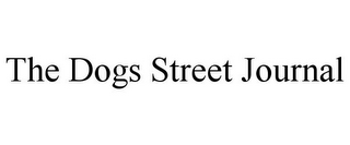 THE DOGS STREET JOURNAL