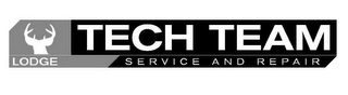 LODGE TECH TEAM SERVICE AND REPAIR