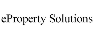 EPROPERTY SOLUTIONS