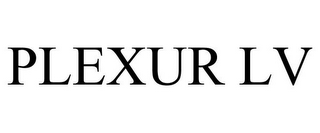 PLEXUR LV