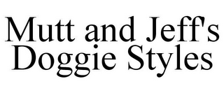 MUTT AND JEFF'S DOGGIE STYLES