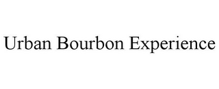 URBAN BOURBON EXPERIENCE