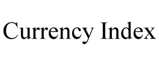 CURRENCY INDEX