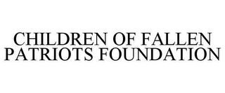 CHILDREN OF FALLEN PATRIOTS FOUNDATION