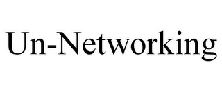 UN-NETWORKING