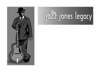 THE JAZZ JONES LEGACY