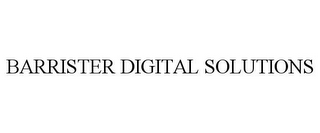 BARRISTER DIGITAL SOLUTIONS