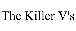 THE KILLER V'S